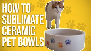 How To Sublimate Ceramic Pet Bowls [upl. by Trinatte508]