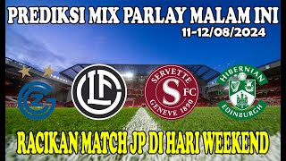 PREDIKSI MIX PARLAY  1112 AGUSTUS 2024  MIX PARLAY amp SINGLE BET  PREDIKSI BOLA MALAM INI [upl. by Hortense458]