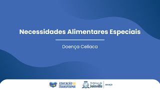 Necessidades Alimentares Especiais  Doença Celíaca [upl. by Kinna]