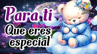 Feliz Noche y Dulces Sueños 🌸 PARA TI QUE ERES ESPECIAL 🌸 Mira el video mas lindo del mundo [upl. by Narba]