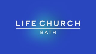 Life Church Bath  Tim Rudge  21st July [upl. by Swart337]