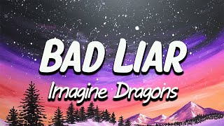 Imagine Dragons  Bad Liar Lyrics [upl. by Almeria]