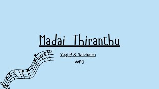 Yogi B amp Natchatra  Madai Thiranthu  Tamil rap song [upl. by Oleusnoc709]