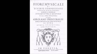 Girolamo Frescobaldi  Toccata per lElevazione Messa della Madonna [upl. by Kiran]