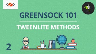 TweenLite Methods  2  GreenSock 101 [upl. by Siraved]