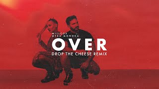 Willcox Ft Myra Monoka  Over Drop The Cheese Remix [upl. by Latona390]