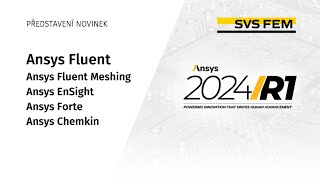 Novinky ve Fluent Fluent Meshing EnSight Forte a ChemkinPro  Ansys Update 2024 R1 [upl. by Isborne651]