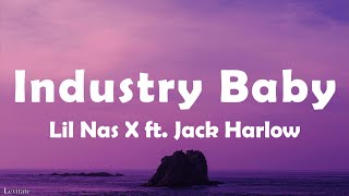 Lil Nas X  Industry Baby Lyrics ft Jack Harlow [upl. by Ylrbmik]