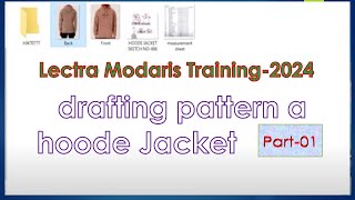 Lectra Modarres Training Package 2024  Pattern making Part 15  Hoode Jacket part one [upl. by Philly]