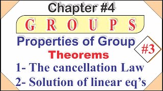 Properties of Group  Theorem The cancellation Law amp Solution of linear equations [upl. by Anawot]