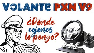 VOLANTE PXN V9 02  ¿DÓNDE LO PONGO [upl. by Pirbhai]