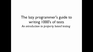 The lazy programmers guide to writing thousands of tests  Scott Wlaschin [upl. by Seys]