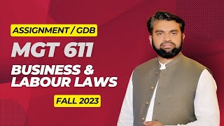 MGT611 GDB Solution Fall 2023 MGT611 Business and labor laws GDB Solution Fall 2023 [upl. by Collen]