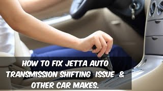 how to fix vw jetta automatic transmission that shift hard or delay shifting [upl. by Phillipe]