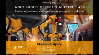 Pianificazione Produzione Industria 50 e Piano Transizione 50  Webinar [upl. by Ybsorc]