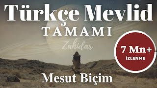 Çok Beklenen Türkçe Mevlid Tamamı ᴴᴰ  Zahidar  Mesut Biçim [upl. by Rahal]