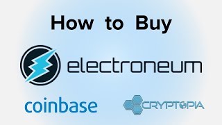 How to buy Electroneum using Coinbase and Cryptopia For beginners [upl. by Giselle]