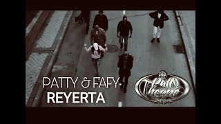 PATTY ft FAFY quotREYERTAquot 📽 VIDEOCLIP MAKETA 20172018 [upl. by Aloisius]