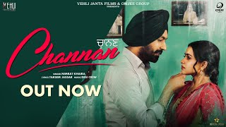 Channan  Nimrat Khaira Full SongTarsem Jassar Simi Chahal  Punjabi Songs 2019 [upl. by Enytsirk911]