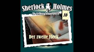 Sherlock Holmes Die Originale  Fall 16 Der zweite Fleck Komplettes Hörspiel [upl. by Codding]