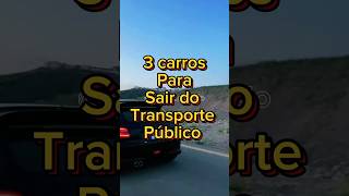 3 carros para sair do transporte público carros fyp chevrolet fiat corsa [upl. by Zarah488]