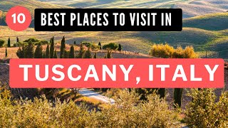 10 Best Places To Visit In Tuscany Italy 2024 [upl. by Eittak]