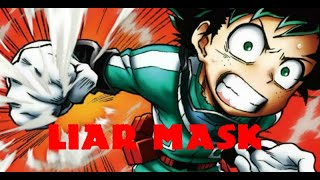 Boku no hero academia AMV Liar Mask [upl. by Akeme]