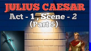 Julius Caesar  Act1 Scene2  Part5  ICSE  ClassIX  ENGLISH reader [upl. by Wiersma]