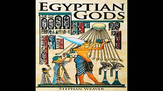 Egyptian Gods Discover the Ancient Gods of Egyptian Mythology Audiobook by Stephan Weaver [upl. by Viviyan812]