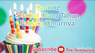 Karaoke Selamat Ulang Tahun amp Panjang Umurnya [upl. by Salene743]