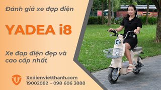 Review Đánh Giá Xe Đạp Điện Yadea i8 Chi Tiết Nhất [upl. by Sisto705]