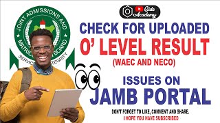 HOW TO CHECK YOUR UPLOADED O LEVEL RESULT  JAMB CAPS 2024 [upl. by Ahsaek]