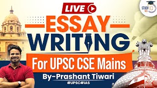 Essay writing Session for UPSC CSE Mains  Tips amp Tricks  StudyIQ IAS [upl. by Marin215]