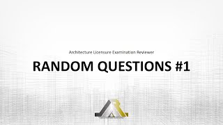 Architecture Licensure Exam Reviewer RANDOM QUESTIONS 1 [upl. by Neau]