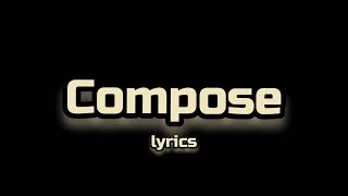 LADIPOE ft Taves  COMPOSE lyrics [upl. by Endaira]