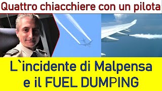 quotINCIDENTE DI MALPENSA E IL FUEL DUMPINGquot Ep62 [upl. by Leatrice]