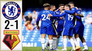 Chelsea vs Watford 21  All Goals amp Highlights [upl. by Eninnaj675]