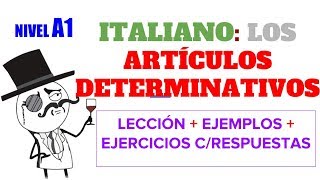 Como formar los Artículos Determinativos en Italiano Gli Articuoli Determinativi [upl. by Eissej]