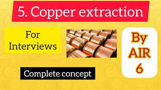 Copper extraction  Non Ferrous extractive Metallurgy  By AIR 6 [upl. by Mussman]