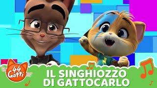 44 Gatti quotIl Singhiozzo di Gattocarloquot  Musica per Bambini [upl. by Yrol728]