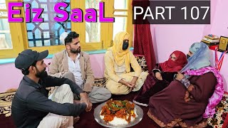 Eiz Saal  Part 107  Kashmiri Drama [upl. by Yenttirb]