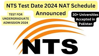 NTS NAT 2024 Complete Guide for Undergraduate Admission Tests in 30 Universities [upl. by Ivets469]