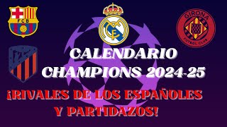 CALENDARIO CHAMPIONS 202425  RIVALES DE LOS ESPAÑOLES  NUEVO FORMATO [upl. by Nawoj]