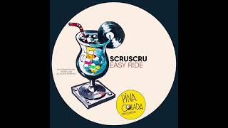 Scruscru  Easy Ride [upl. by Eemia]