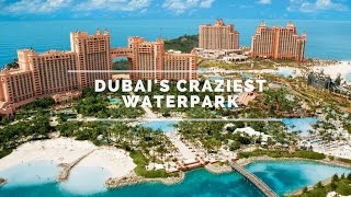 Dubais Craziest water park  Aquaventure Atlantis [upl. by Jolene41]