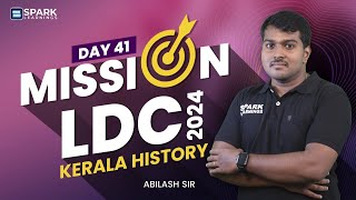 Kerala History  Mission LDC 2024  Day 41  Free Live  Kerala PSC  Spark Learnings [upl. by Heck]