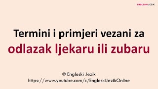 Termini i primjeri vezani za odlazak ljekaru ili zubaru  Engleski jezik [upl. by Barnabe968]