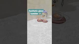 Best quality glass sipper song tumblercup [upl. by Irmine]