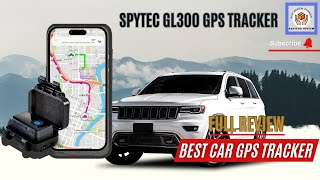 Spytec GL300 GPS Tracker BEST Car GPS Tracker Full Review of 2024 [upl. by Mano]