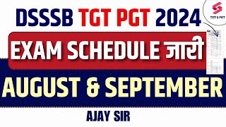 DSSSB TGT PGT EXAM CALENDAR OUT DSSSB 2024 EXAM DATE DSSSB UPDATE AJAY SIR [upl. by Ettesil]